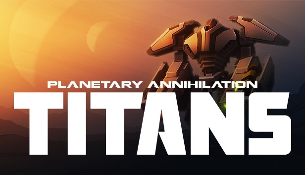 Planetary Annihilation TITANS